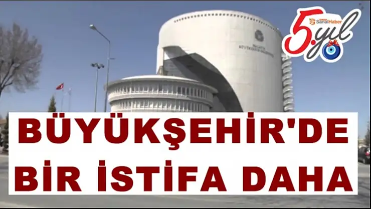 Büyükşehir'de Bir İstifa daha