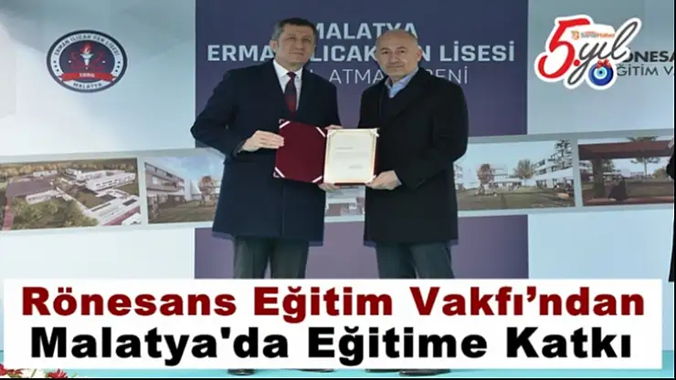 Rönesans Eğitim Vakfı´ndan Malatya'da eğitime katkı