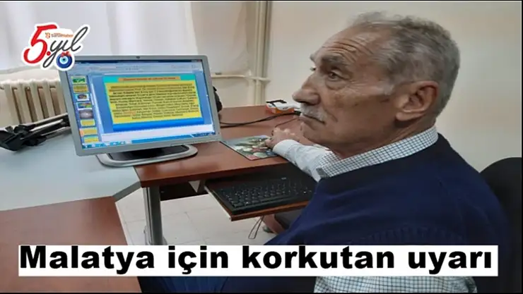 Malatya için korkutan uyarı