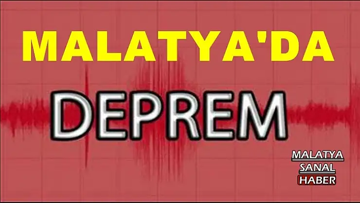Malatya'da deprem