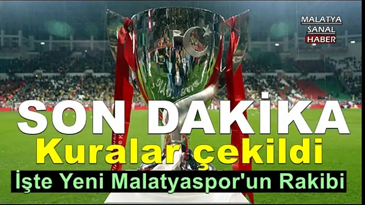 İşte Yeni Malatyaspor'un Rakibi