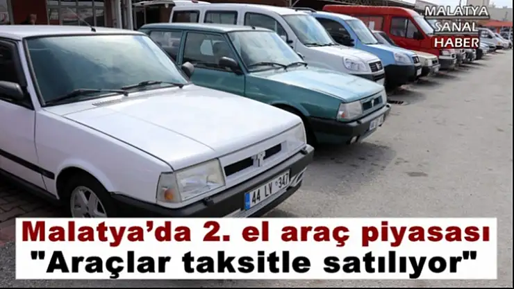 Malatya´da 2. el araç piyasası durma noktasına geldi