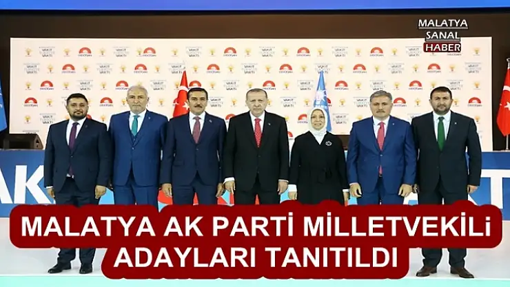 Malatya Ak Parti Milletvekili adayları tanıtıldı
