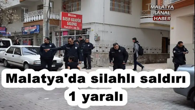 Malatya´da silahlı saldırı 1 yaralı