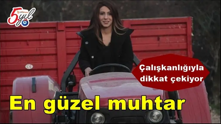 En güzel muhtar, çalışkanlığıyla dikkat çekiyor