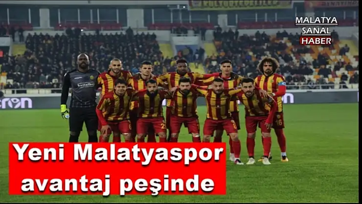 Yeni Malatyaspor avantaj peşinde