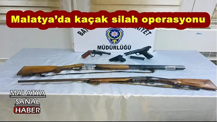 Malatya´da kaçak silah operasyonu