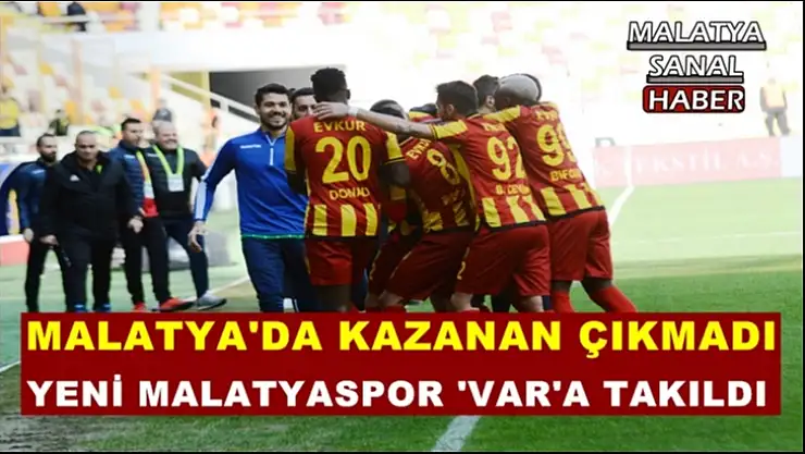 Malatya'da Kazanan Çıkmadı
