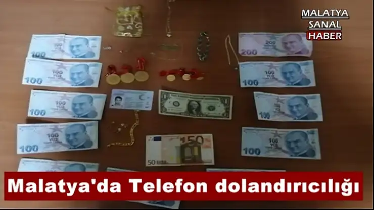 Malatya'da Telefon dolandırıcılığı