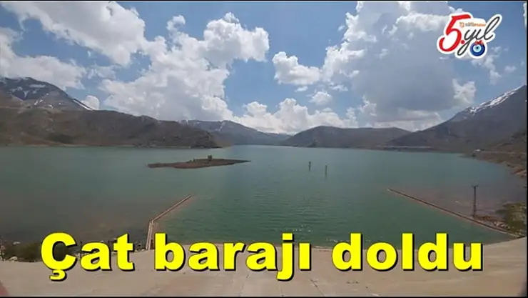 Çat barajı doldu