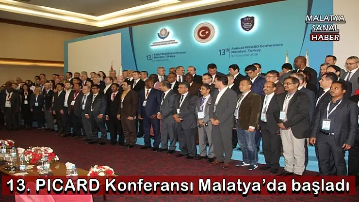 13. PICARD Konferansı Malatya´da başladı