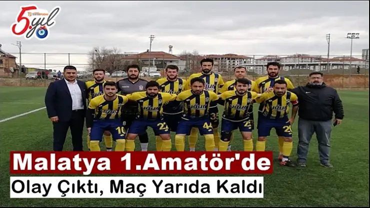 Malatya 1.Amatör'de olay