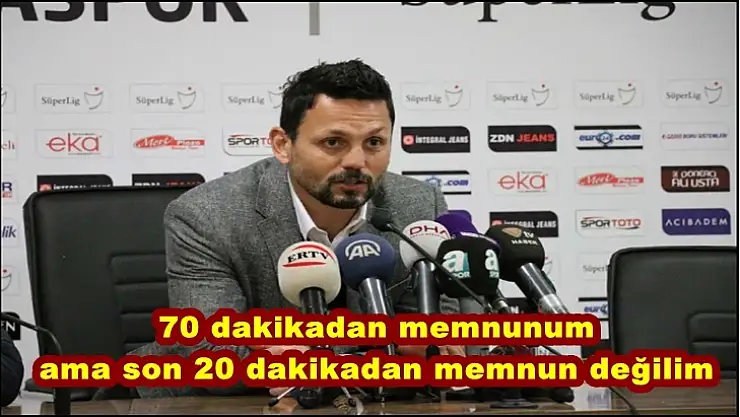 Erol Bulut'un Maç Sonu Açıklamaları