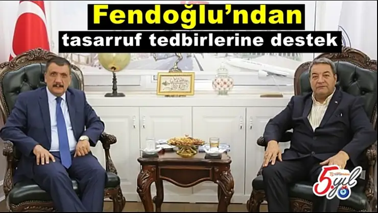 Fendoğlu´ndan tasarruf tedbirlerine destek