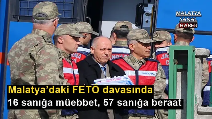 Malatya´daki FETÖ davasında 16 sanığa müebbet, 57 sanığa beraat