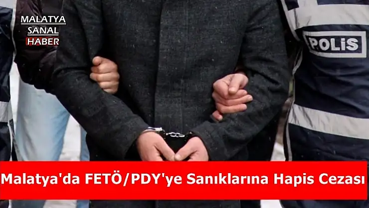 Malatya'da FETÖ/PDY'ye Sanıklarına Hapis Cezası