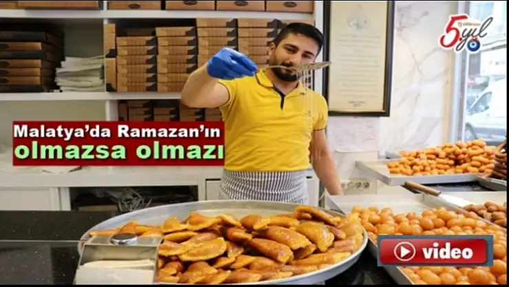 Malatya´da Ramazan´ın olmazsa olmazı