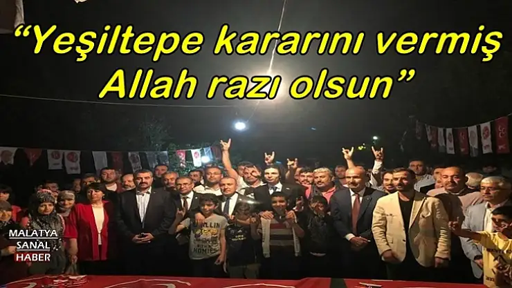 Yeşiltepe kararını vermiş, Allah razı olsun