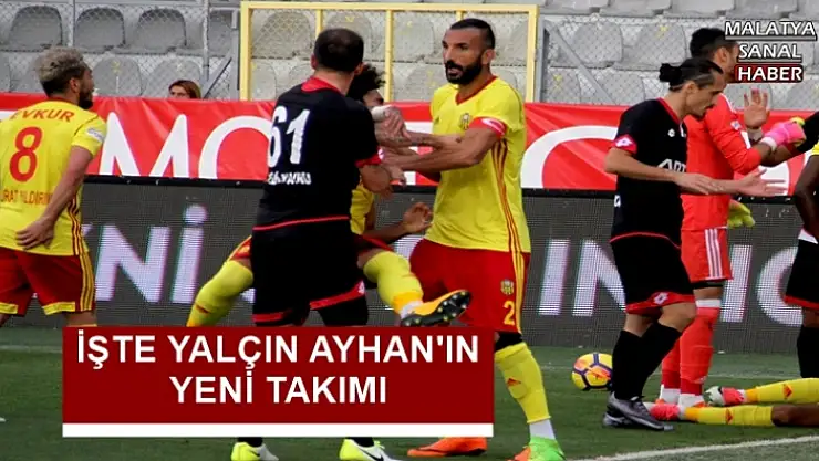 İşte Yalçın Ayhan'ın Yeni Takımı