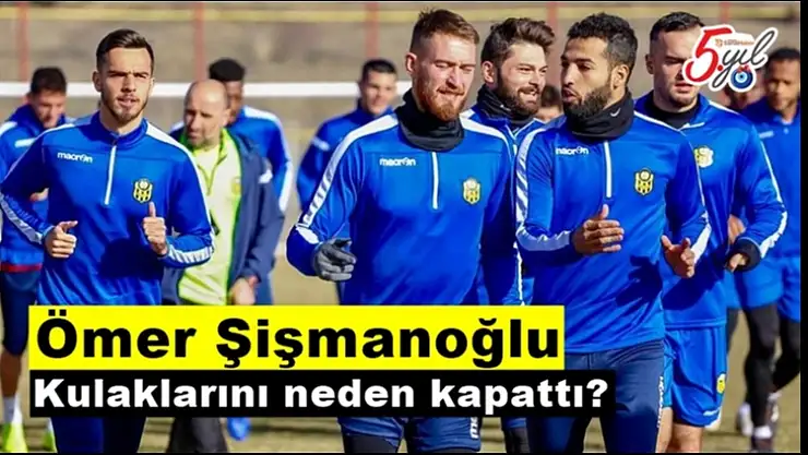 Ömer Şişmanoğlu kulaklarını neden kapattı?