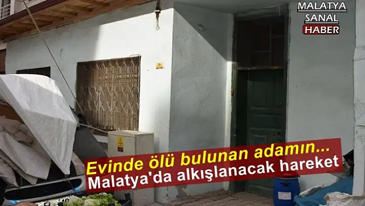 Malatya'da alkışlanacak hareket