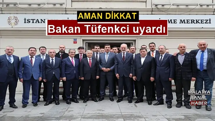 Bakan Tüfenkci uyardı