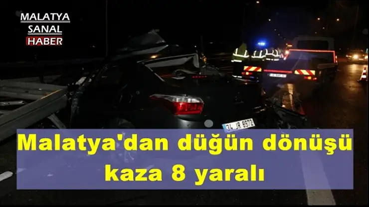 Malatya'dan düğün dönüşü  kaza 8 yaralı