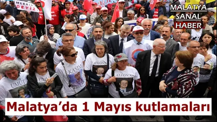 Malatya´da 1 Mayıs kutlamaları