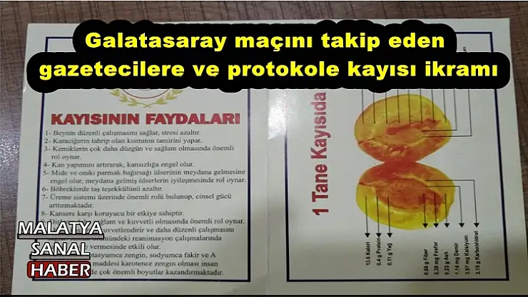 Galatasaray maçını takip eden gazetecilere ve protokole kayısı ikramı