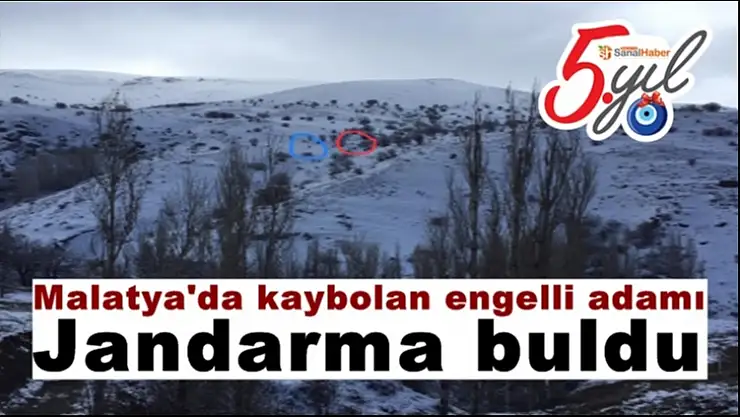 Malatya´da kaybolan engelli adamı Jandarma buldu