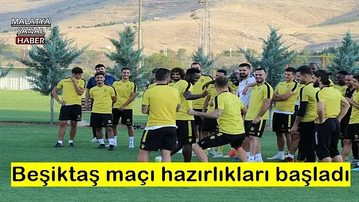 Beşiktaş maçı hazırlıkları başladı