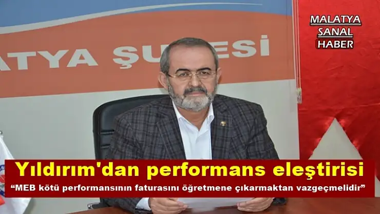 Yıldırım'dan performans eleştirisi