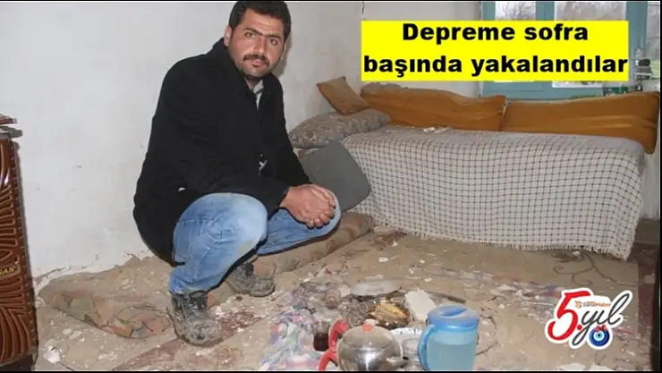 Depreme sofra başında yakalandılar