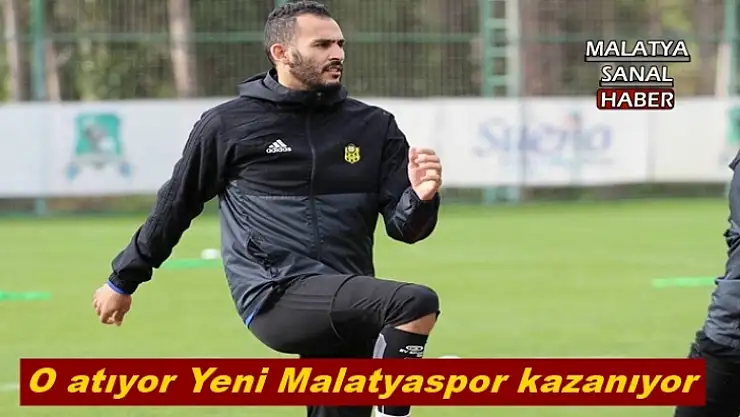 O atıyor Yeni Malatyaspor kazanıyor