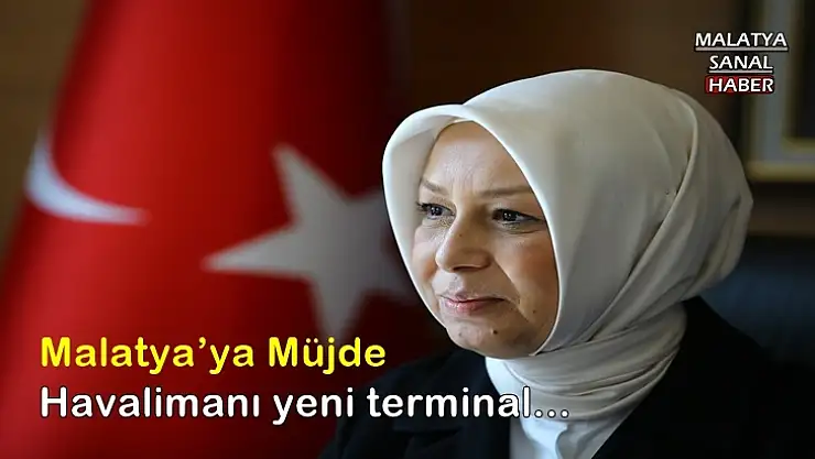 Malatya´ya Müjde