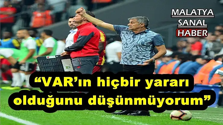 Şenol Güneş'in maç sonu açıklamaları