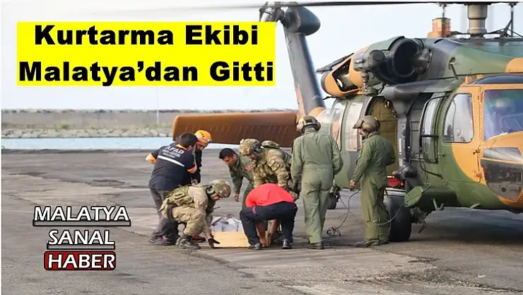 Kurtarma Ekibi Malatya´dan Gitti