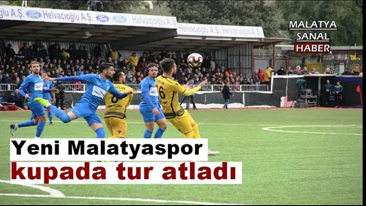 Yeni Malatyaspor kupada tur atladı