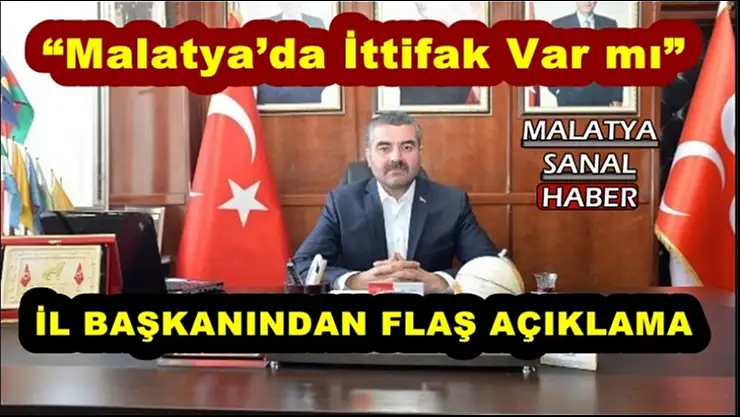 'Malatya´da İttifak Var mı'''''