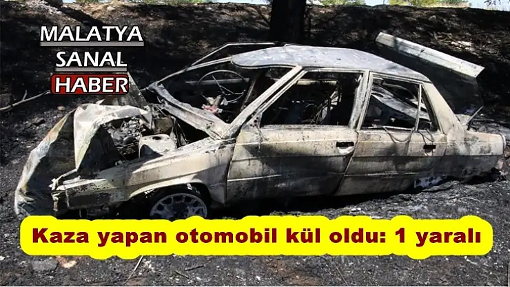 Kaza yapan otomobil kül oldu: 1 yaralı