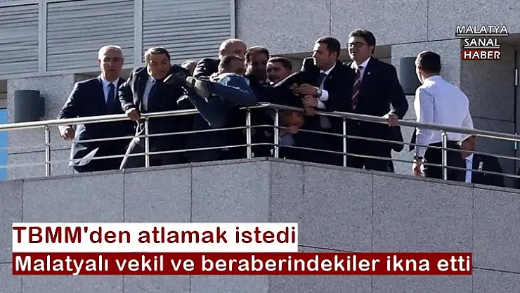 Malatyalı vekil ve beraberindekiler ikna etti