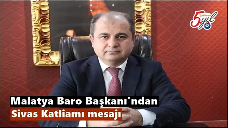Baro Başkanı Han´ın Sivas Katliamı mesajı