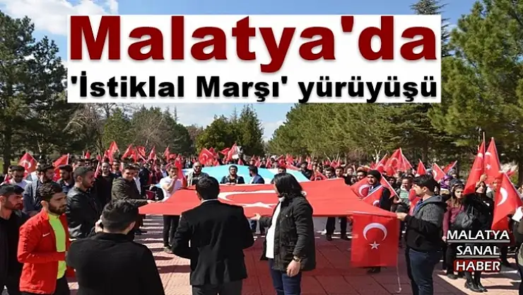Malatya´da´İstiklal Marşı´ yürüyüşü