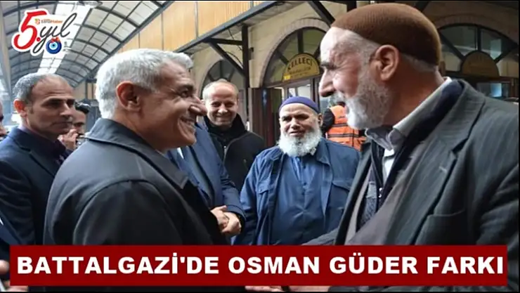 Battalgazi'de Osman Güder Farkı