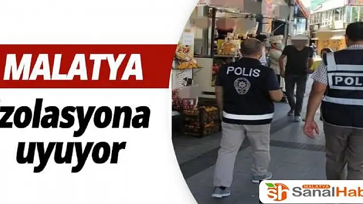 Malatya izolasyona uyuyor  