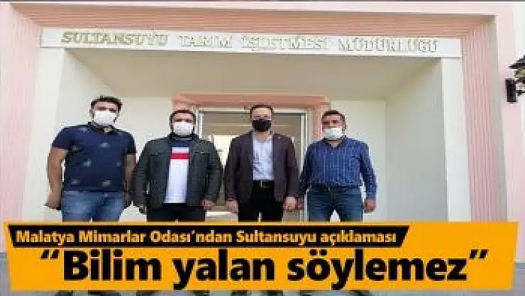 Malatya Mimarlar Odası´ndan Sultansuyu açıklaması