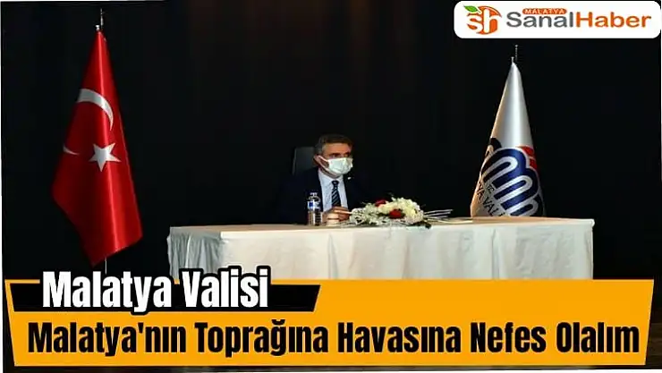 Malatya'nın Toprağına Havasına Nefes Olalım