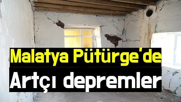 Malatya Pütürge'de artçı sarsıntılar sürüyor