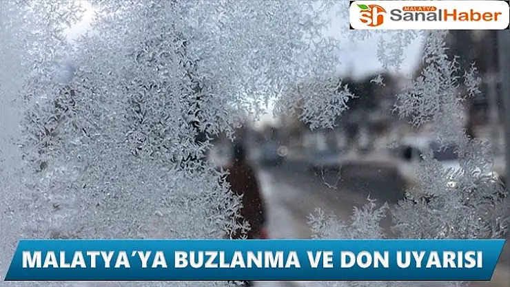 Malatya´ya buzlanma ve don uyarısı
