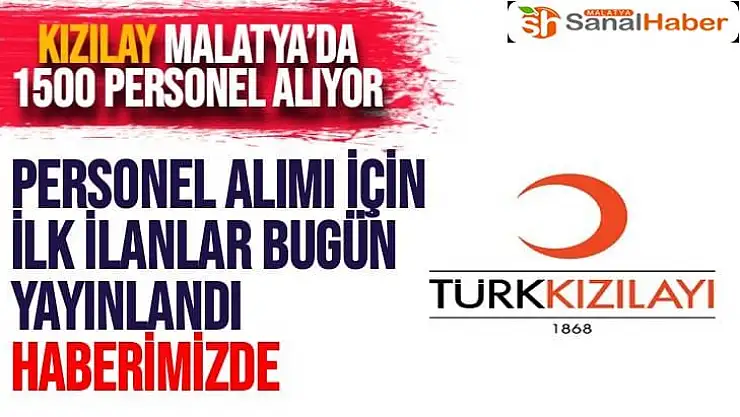 Malatya'ya personel alımı için ilk ilanlar bu gün yayınlandı